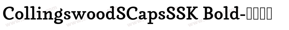 CollingswoodSCapsSSK Bold字体转换